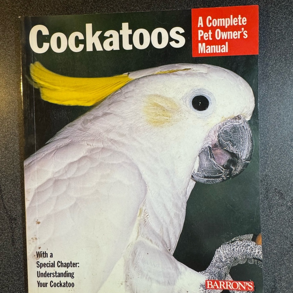 Cockatoos Pet Owner's Manual